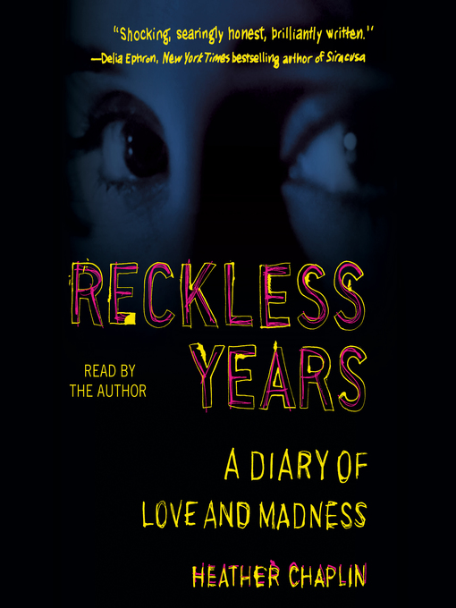Title details for Reckless Years by Heather Chaplin - Available